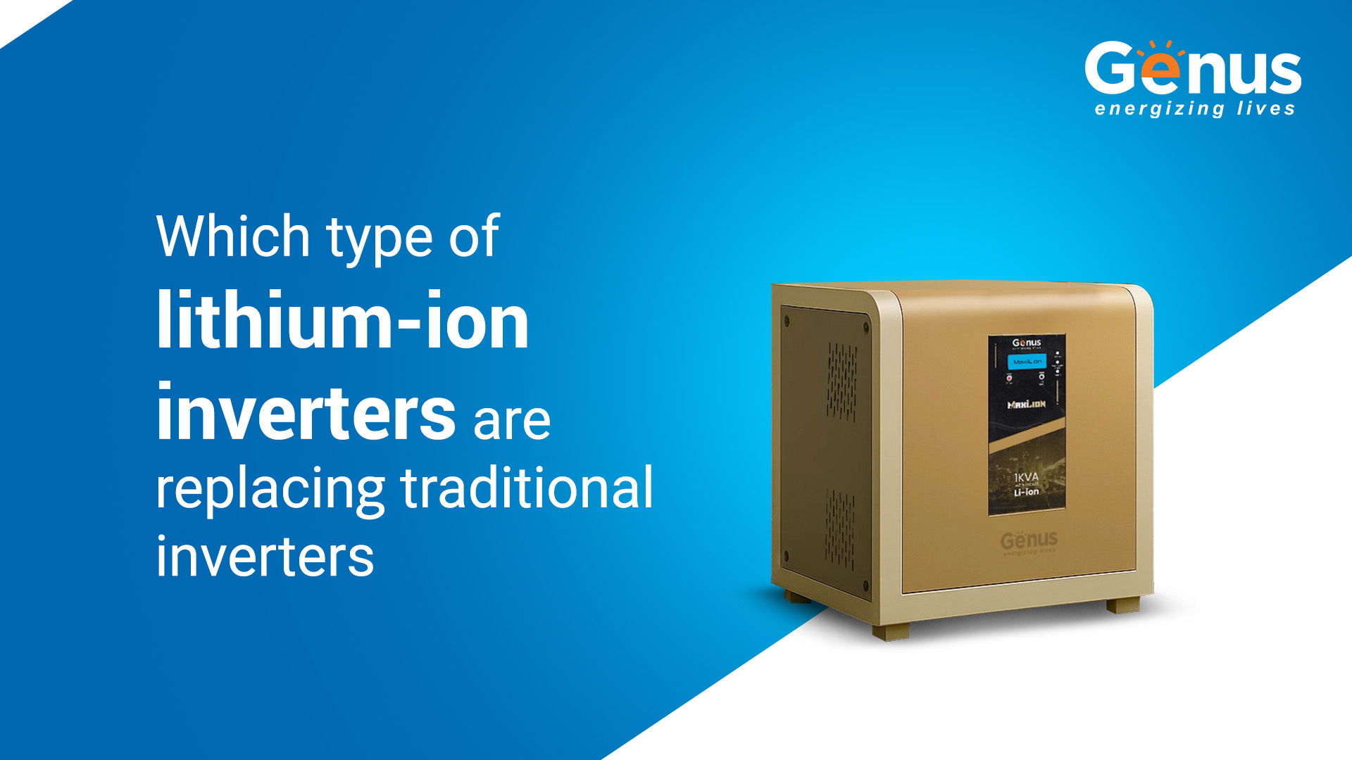 Which Type of Lithium-Ion Inverters Are Replacing Traditional Inverters in Indian Homes?